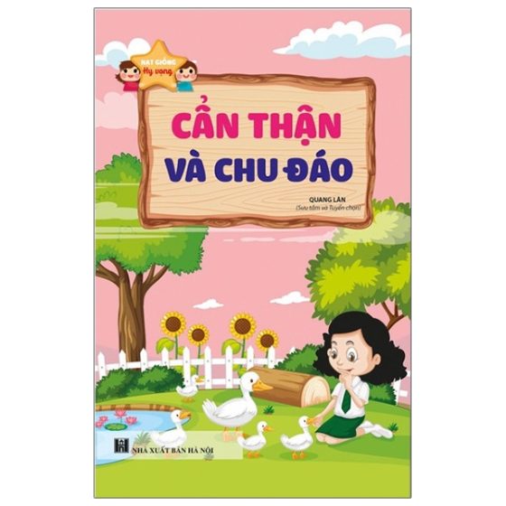 Hạt Giống Hy Vọng - Cẩn Thận Và Chu Đáo PDF