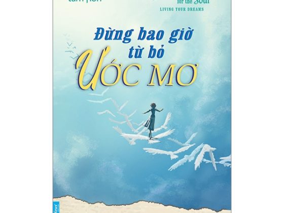 Hạt Giống Tâm Hồn - Đừng Bao Giờ Từ Bỏ Ước Mơ PDF