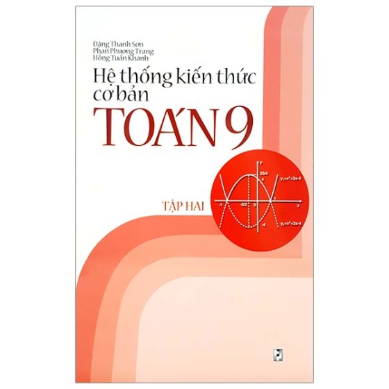 Hệ Thống Kiến Thức Cơ Bản Toán 9 - Tập 2 PDF