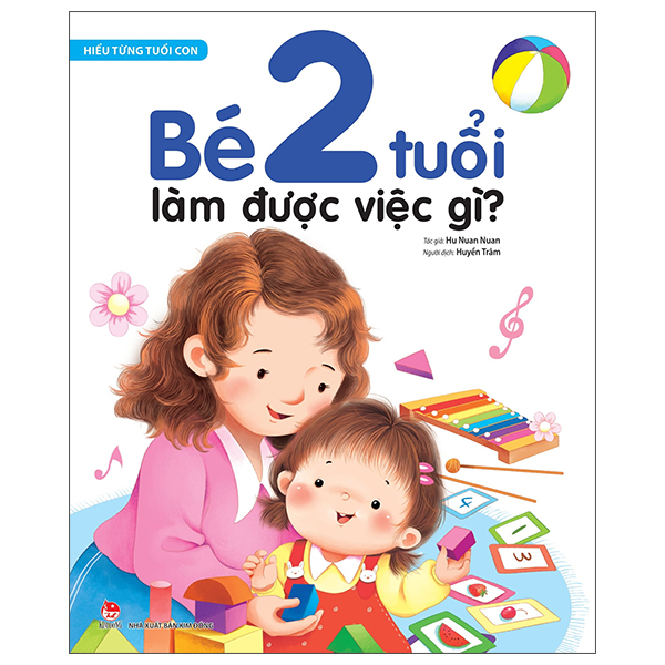 Hiểu Từng Tuổi Con - Bé 2 Tuổi Làm Được Việc Gì? PDF Hiểu Từng Tuổi Con - Bé 2 Tuổi Làm Được Việc Gì? PDF