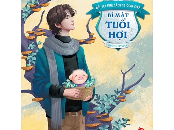 Hồ Sơ Tính Cách 12 Con Giáp - Bí Mật Tuổi Hợi - Tặng Kèm Postcard PDF