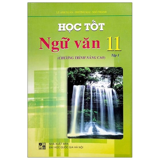 Học Tốt Ngữ Văn Lớp 11 - Tập 1 (Chương Trình Nâng Cao) PDF