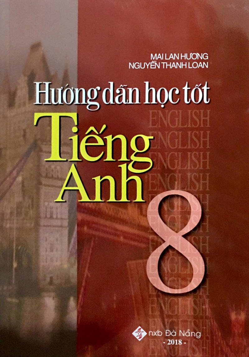 Hướng Dẫn Học Tốt Tiếng Anh 8 (Tái Bản 2018) PDF