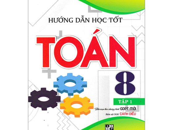Hướng Dẫn Học Tốt Toán 8 - Tập 1 (Bám Sát SGK Cánh Diều) PDF