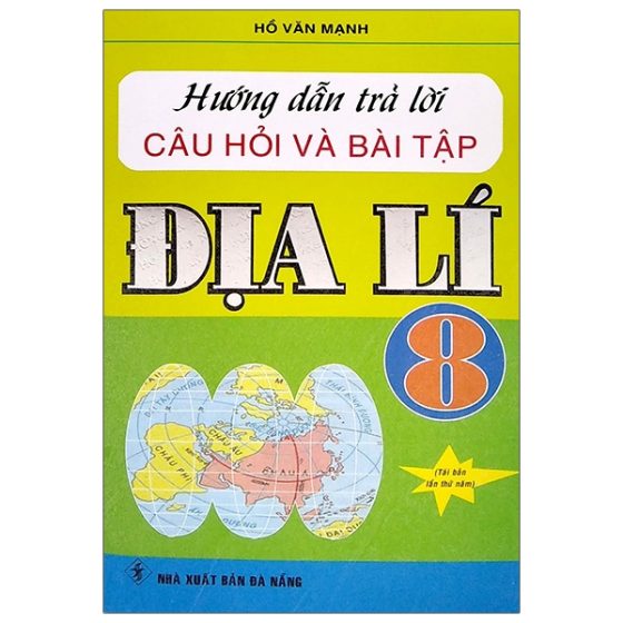 Hướng Dẫn Trả Lời Câu Hỏi Và Bài Tập Địa Lí 8 PDF