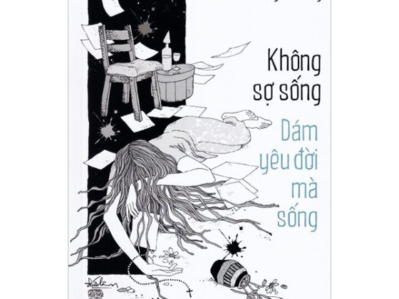 Không Sợ Sống - Dám Yêu Đời Mà Sống PDF
