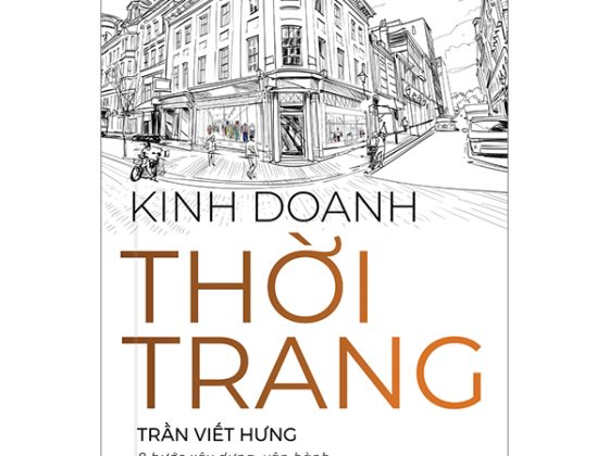 Kinh Doanh Thời Trang - 8 Bước Xây Dựng, Vận Hành Và Phát Triển Shop Quần Áo Của Bạn PDF