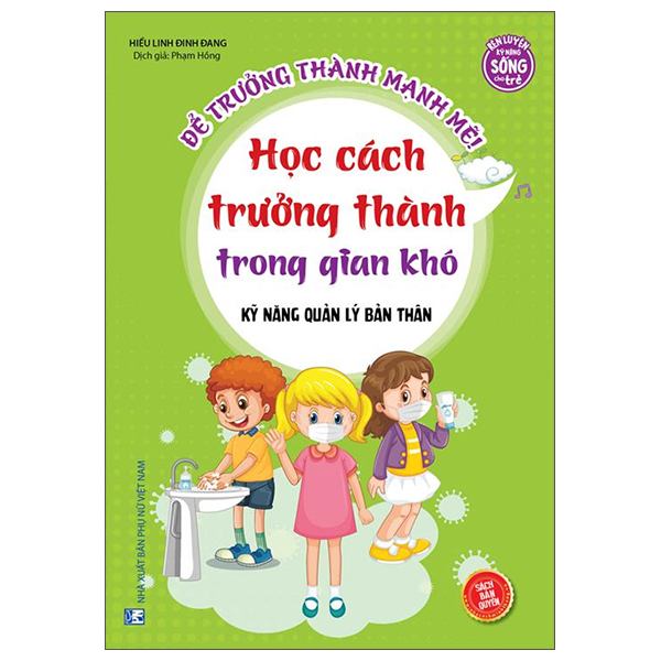 Kỹ Năng Quản Lý Bản Thân - Học Cách Trưởng Thành Trong Gian Khó PDF Kỹ Năng Quản Lý Bản Thân - Học Cách Trưởng Thành Trong Gian Khó PDF