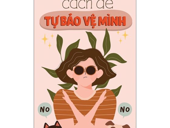 Kỹ Năng Sống - Cách Để Trở Thành - Cách Để Tự Bảo Vệ Mình PDF