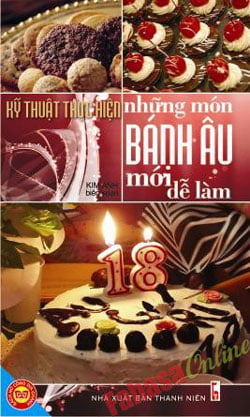 Kỹ Thuật Thực Hiện Những Món Bánh Âu Mới Dễ Làm PDF