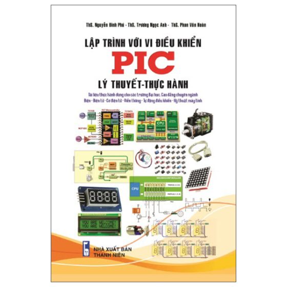Lập Trình Với Vi Điều Khiển PIC - Lý Thuyết - Thực Hành PDF