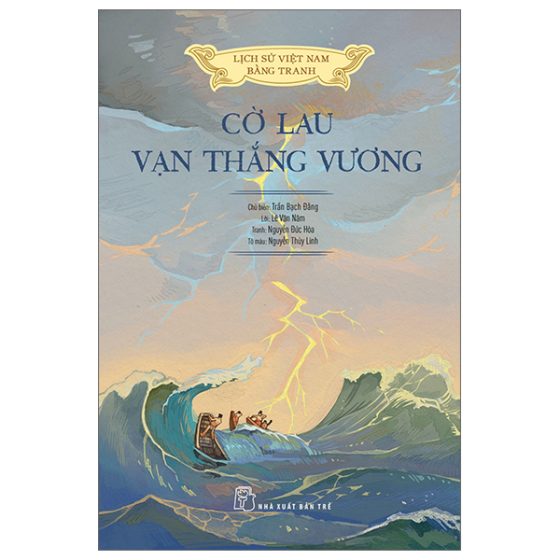 Lịch Sử Việt Nam Bằng Tranh - Cờ Lau Vạn Thắng Vương (Bản Màu) PDF