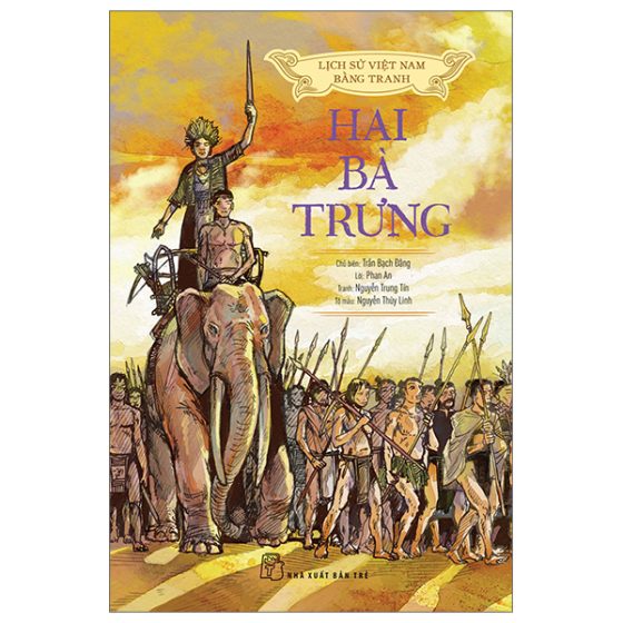 Lịch Sử Việt Nam Bằng Tranh - Hai Bà Trưng (Bản Màu) PDF