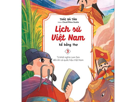 Lịch Sử Việt Nam Kể Bằng Thơ - Tập 3 - Từ Khởi Nghĩa Lam Sơn Đến Khi Có Quốc Hiệu Việt Nam PDF