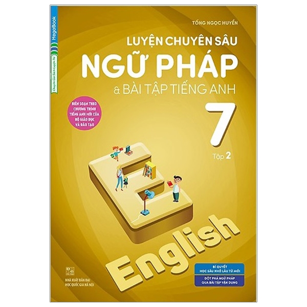 Luyện Chuyên Sâu Ngữ Pháp Và Bài Tập Tiếng Anh 7 - Tập 2 (Chương Trình Mới) PDF Luyện Chuyên Sâu Ngữ Pháp Và Bài Tập Tiếng Anh 7 - Tập 2 (Chương Trình Mới) PDF
