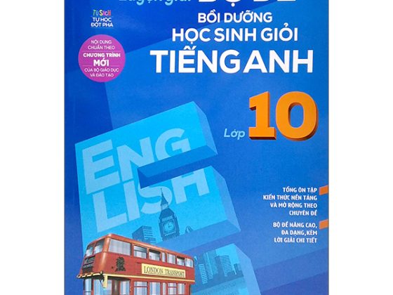 Luyện Giải Bộ Đề Bồi Dưỡng Học Sinh Giỏi Tiếng Anh Lớp 10 PDF