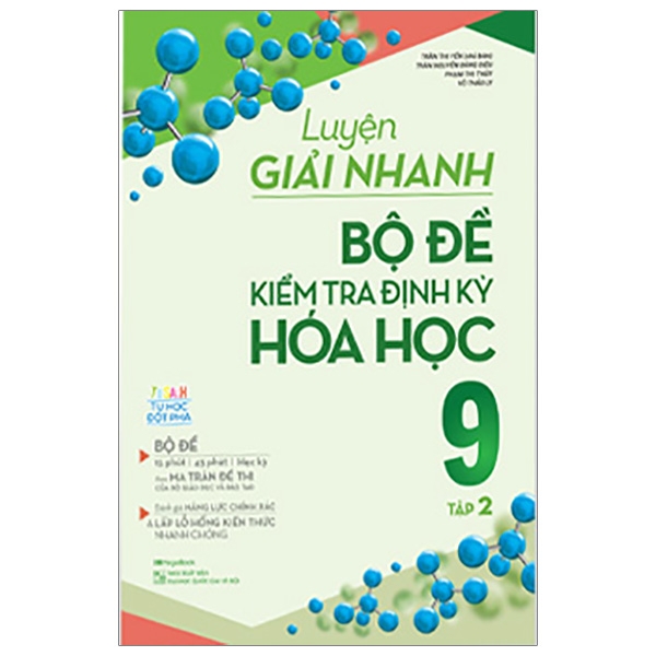 Luyện Giải Nhanh Bộ Đề Kiểm Tra Định Kỳ Hóa Học 9 - Tập 2 PDF Luyện Giải Nhanh Bộ Đề Kiểm Tra Định Kỳ Hóa Học 9 - Tập 2 PDF