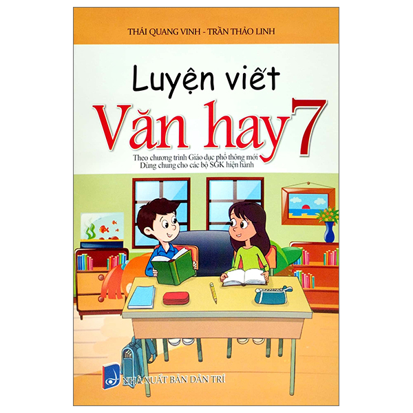 Luyện Viết Văn Hay 7 (Biên Soạn Theo Chương Trinh GDPT Mới) (Dùng Chung Cho Các Bộ SGK Hiện Hành) PDF Luyện Viết Văn Hay 7 (Biên Soạn Theo Chương Trinh GDPT Mới) (Dùng Chung Cho Các Bộ SGK Hiện Hành) PDF