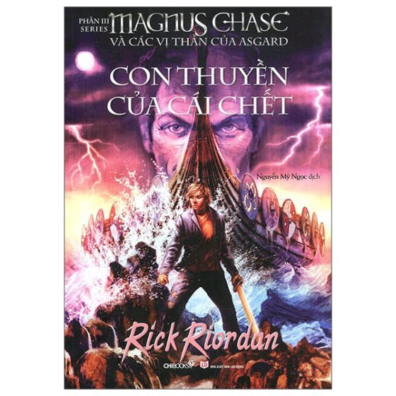 Magnus Chase Và Các Vị Thần Của Asgard - Phần 3: Con Thuyền Của Cái Chết PDF