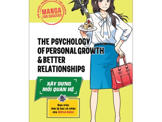 Manga For Success - Mở Khóa Thành Công Với Manga - The Psychology Of Personal Growth And Better Relationships - Xây Dựng Mối Quan Hệ PDF