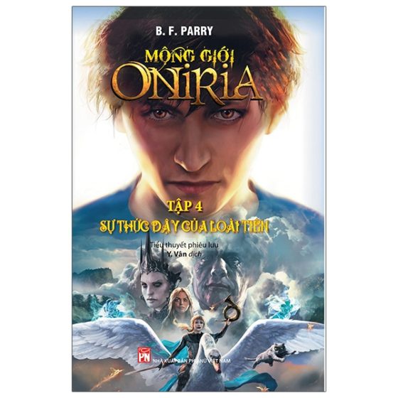 Mộng Giới Oniria - Tập 4 - Sự Thức Dậy Của Loài Tiên PDF
