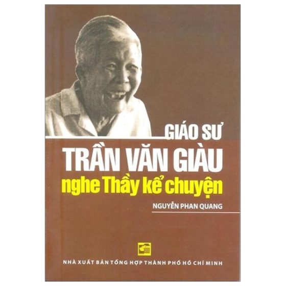 Nghe Thầy Kể Chuyện - Giáo Sư Trần Văn Giàu PDF