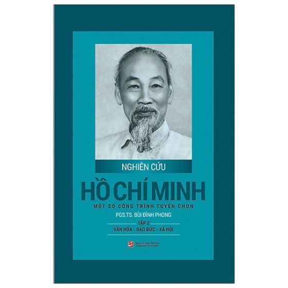 Nghiên Cứu Hồ Chí Minh Một Số Công Trình Tuyển Chọn - Tập 2: Văn Hóa - Đạo Đức - Xã Hội (Bìa Cứng) PDF