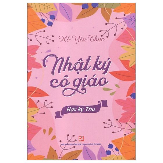 Nhật Ký Cô Giáo - Học Kỳ Thu PDF