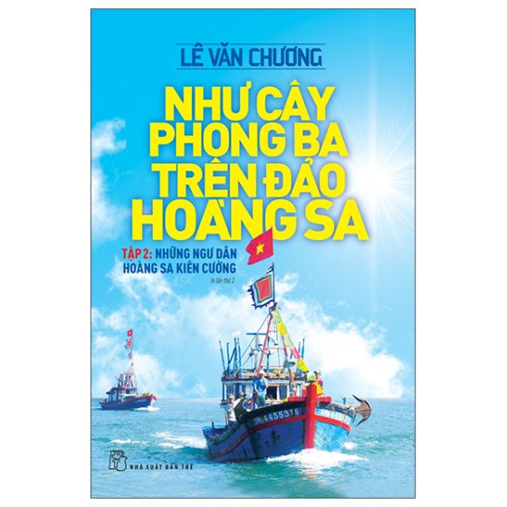 Như Cây Phong Ba Trên Đảo Hoàng Sa - Tập 2: Những Ngư Dân Hoàng Sa Kiên Cường PDF