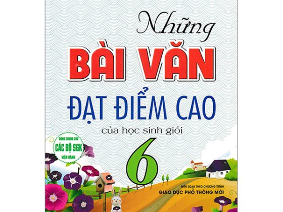 Những Bài Văn Đạt Điểm Cao Của Học Sinh Giỏi 6 (Dùng Chung Cho Các Bộ SGK Hiện Hành) PDF