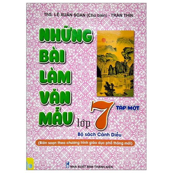Những Bài Văn Mẫu Lớp 7 - Tập 1 ( Bộ Sách Cánh Diều) PDF