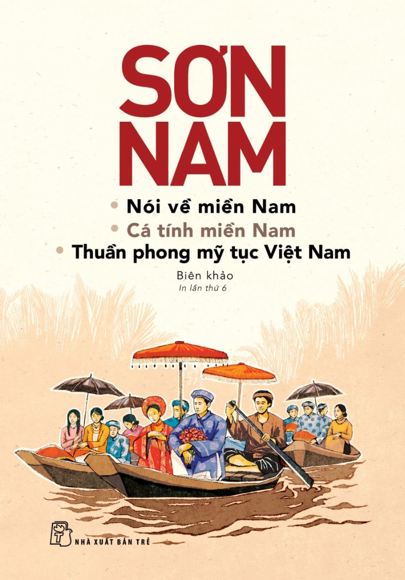 Nói Về Miền Nam - Cá Tính Miền Nam - Thuần Phong Mỹ Tục Việt Nam (Tái Bản 2018) PDF