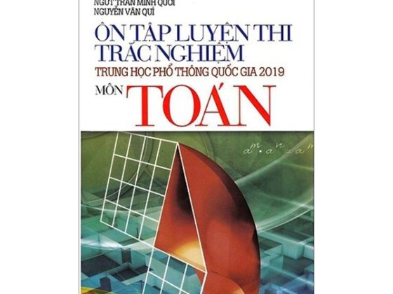 Ôn Tập Luyện Thi Trắc Nghiệm THPT Quốc Gia 2019 - Môn Toán PDF