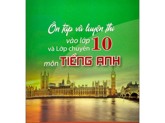 Ôn Tập Và Luyện Thi Vào Lớp 10 Và Lớp Chuyên Môn Tiếng Anh PDF