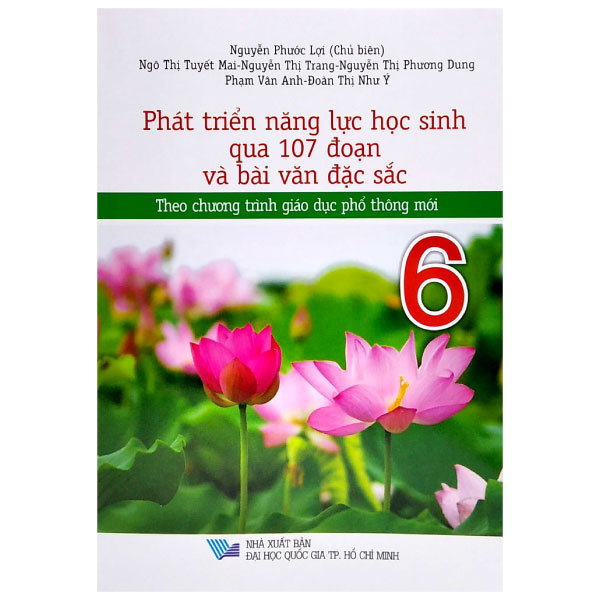 Phát Triển Năng Lực Học Sinh Qua 107 Đoạn Và Bài Văn Đặc Sắc 6 (Theo Chương Trình Giáo Dục Phổ Thông Mới) PDF Phát Triển Năng Lực Học Sinh Qua 107 Đoạn Và Bài Văn Đặc Sắc 6 (Theo Chương Trình Giáo Dục Phổ Thông Mới) PDF