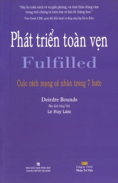 Phát Triển Toàn Vẹn - Fulfilled - Cuộc Cách Mạng Cá Nhân Trong 7 Bước PDF
