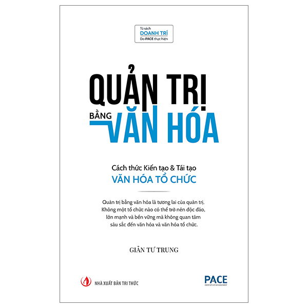 Quản Trị Bằng Văn Hóa - Cách Thức Kiến Tạo Và Tái Tạo Văn Hóa Tổ Chức PDF Quản Trị Bằng Văn Hóa - Cách Thức Kiến Tạo Và Tái Tạo Văn Hóa Tổ Chức PDF