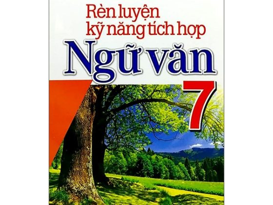 Rèn Luyện Kỹ Năng Tích Hợp Ngữ Văn 7 PDF