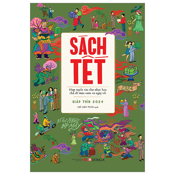 Sách Tết Giáp Thìn 2024 - Hợp Tuyển Văn Thơ Nhạc Hoạ Chủ Đề Mùa Xuân Và Ngày Tết PDF Sách Tết Giáp Thìn 2024 - Hợp Tuyển Văn Thơ Nhạc Hoạ Chủ Đề Mùa Xuân Và Ngày Tết PDF