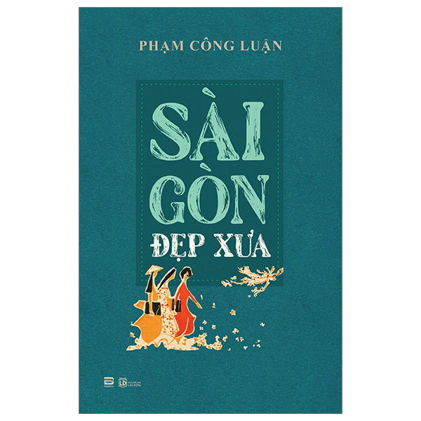 Sài Gòn Đẹp Xưa PDF Sài Gòn Đẹp Xưa PDF