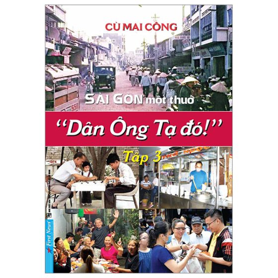 Sài Gòn Một Thuở - “Dân Ông Tạ Đó!” - Tập 3 PDF