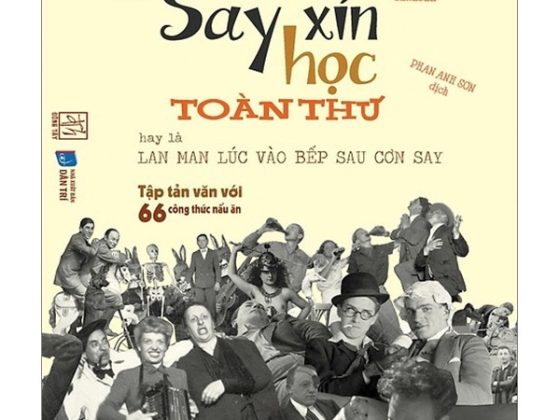 Say Xỉn Học Toàn Thư - Hay Là Lan Man Lúc Vào Bếp Sau Cơn Say PDF