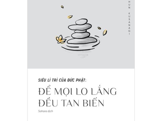 Siêu Lí Trí Của Đức Phật: Để Mọi Lo Lắng Đều Tan Biến PDF