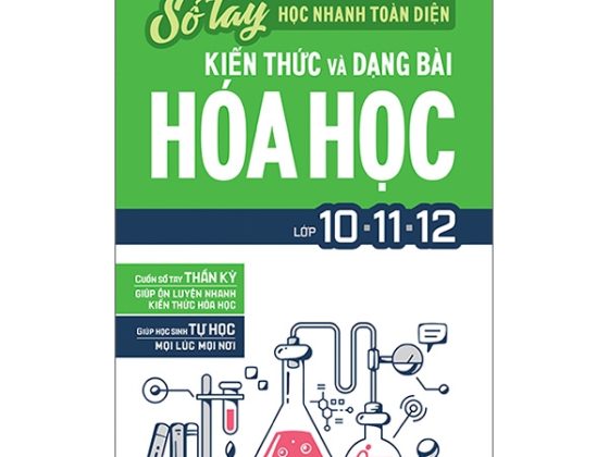 Sổ Tay Học Nhanh Toàn Diện Kiến Thức Và Dạng Bài Hóa Học Lớp 10 - 11 - 12 PDF