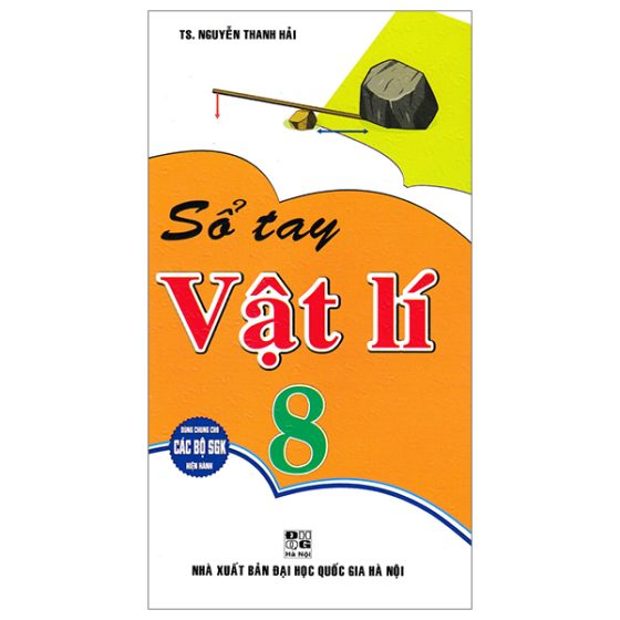 Sổ Tay Vật Lí 8 (Dùng Chung Cho Các Bộ SGK Hiện Hành) PDF