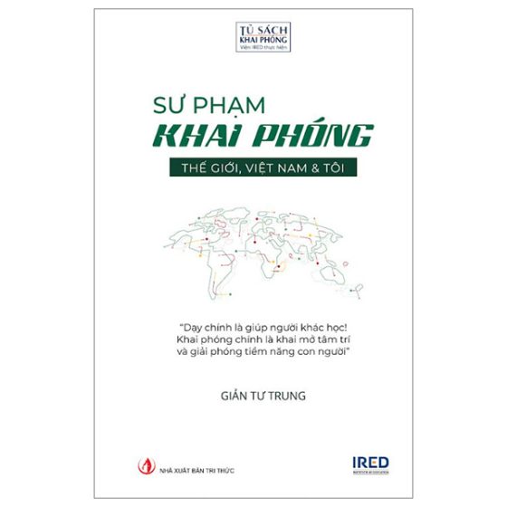 Sư Phạm Khai Phóng - Thế Giới, Việt Nam Và Tôi PDF