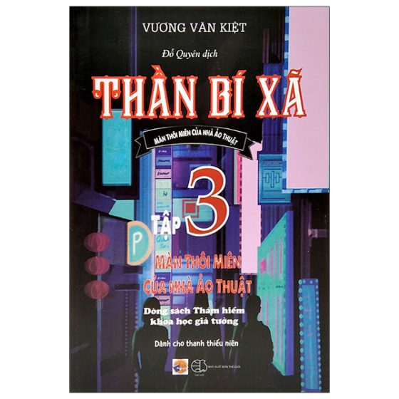 Thần Bí Xã - Tập 3: Màn Thôi Miên Của Nhà Ảo Thuật PDF