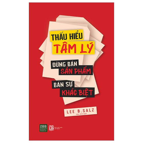 Thấu Hiểu Tâm Lý - Đừng Bán Sản Phẩm - Bán Sự Khác Biệt PDF