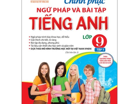 The Langmaster - Chinh Phục Ngữ Pháp Và Bài Tập Tiếng Anh Lớp 9 - Tập 1 PDF