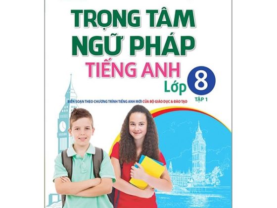 The Langmaster - Trọng Tâm Ngữ Pháp Tiếng Anh Lớp 8 Tập 1 PDF